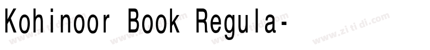 Kohinoor Book Regula字体转换 Kohinoor Book Regula字体转换